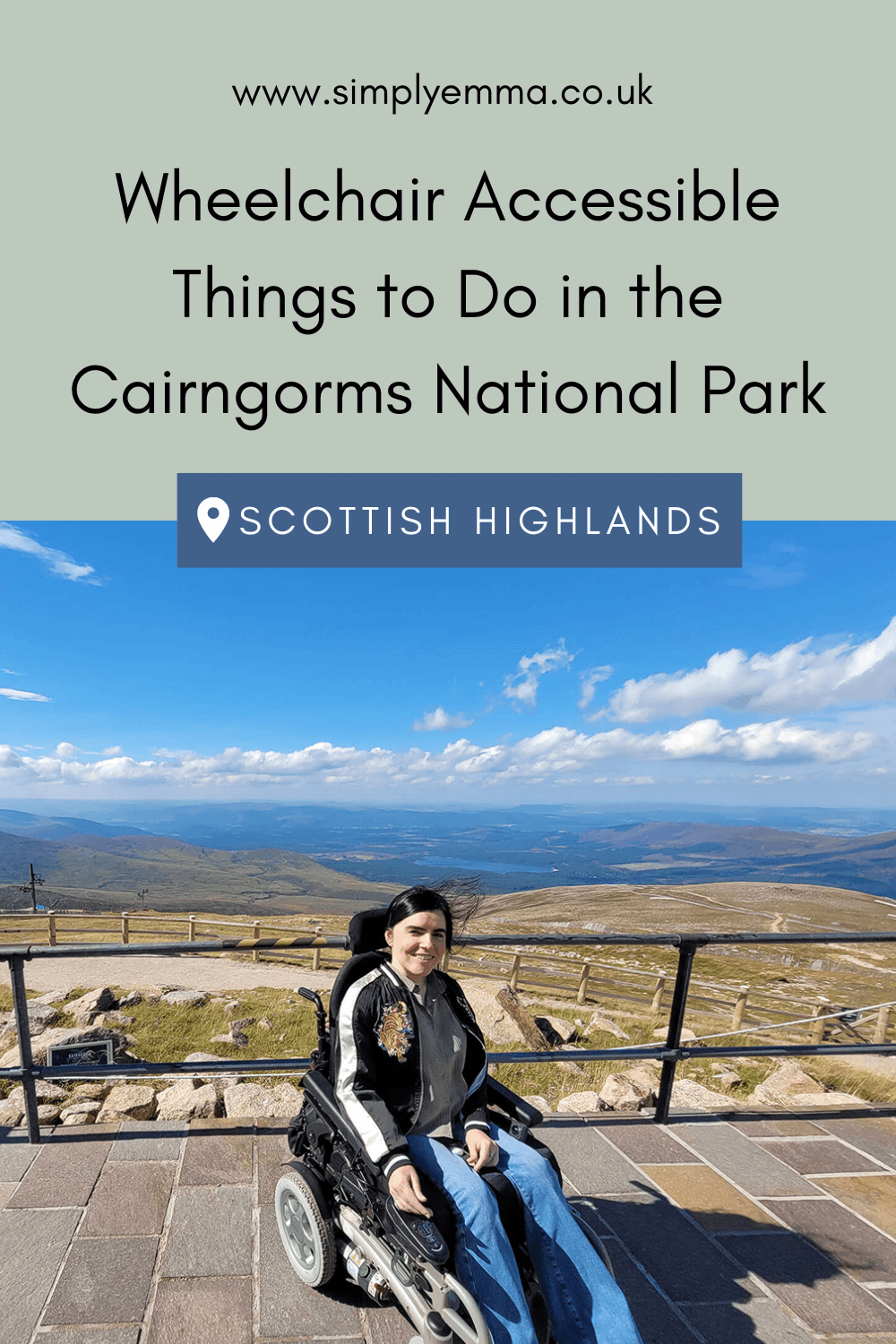 Pinterest image showing Emma sat in her wheelchair at the top of the Cairngorm Mountain Resort with a stunning view of the mountains and Loch Morlich in the background. Text across image reads "Wheelchair Accessible Things to Do in the Cairngorms National Park".