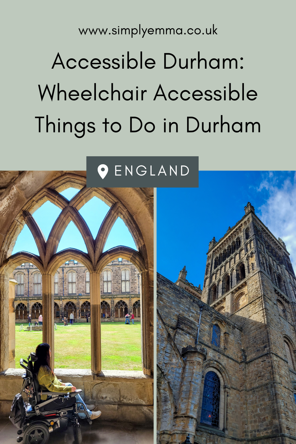 Pinterest image showing Emma in the Cloister at Durham Cathedral. Text across the image reads, "Accessible Durham: Wheelchair Accessible Things to Do in Durham".